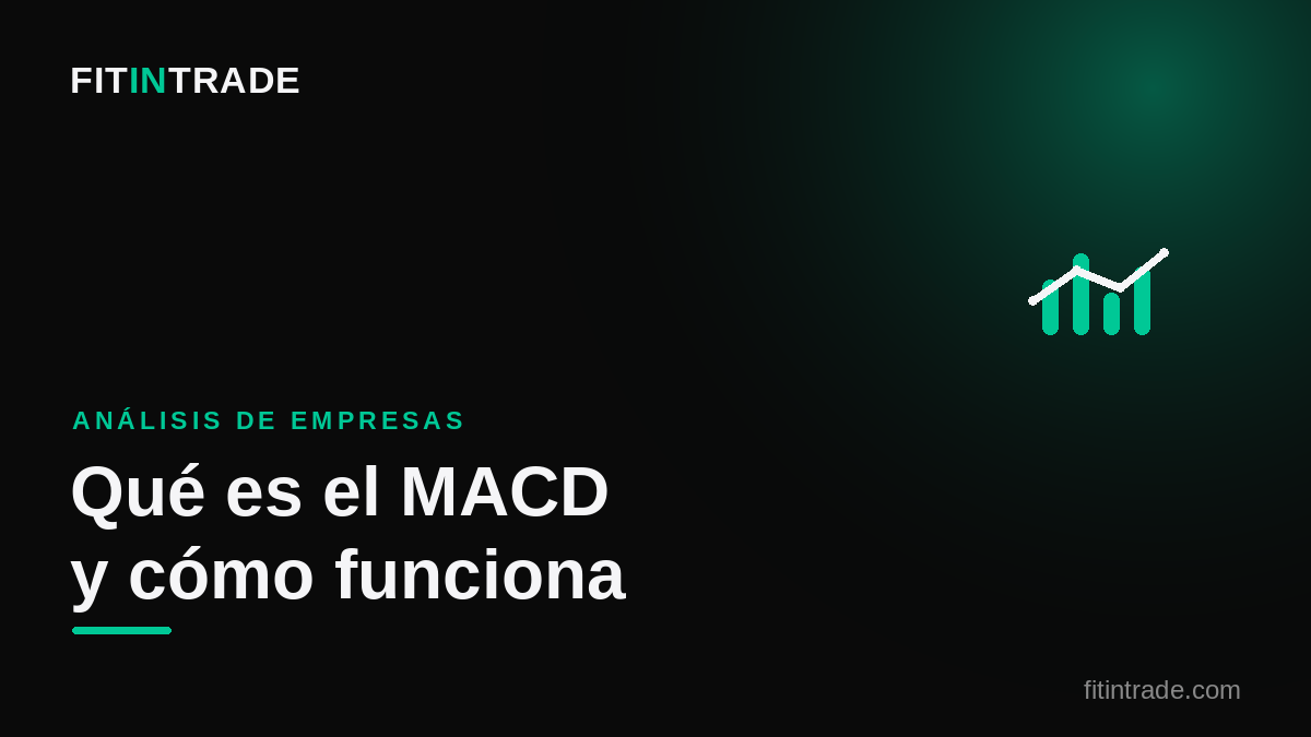 Qué es el MACD y cómo funciona