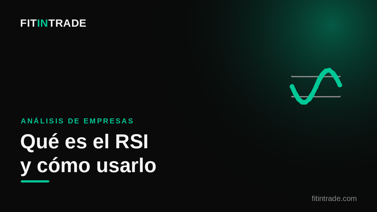 Qué es el RSI y cómo usarlo
