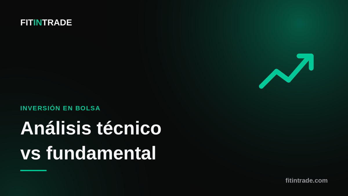 Análisis técnico y fundamental